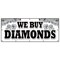 Signmission WE BUY DIAMONDS BANNER SIGN jewelry appraisal watches stones ring gems B-120 We Buy Diamonds - alternate 1